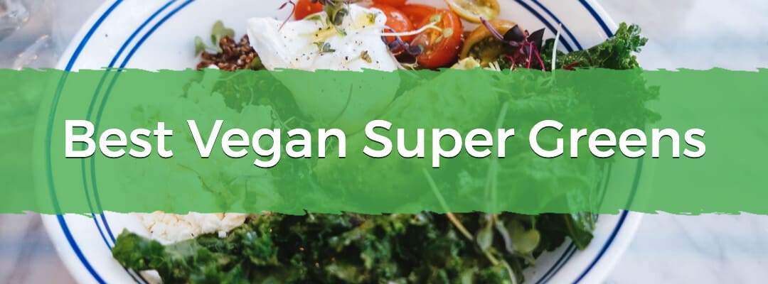 Best Vegan Super Greens Image